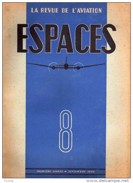 LA REVUE DE L AVIATION ESPACES - NUMERO 8 SEPTEMBRE 1946 ( VOIR LE SOMMAIRE EN SCANNER ) RARE - Flugzeuge