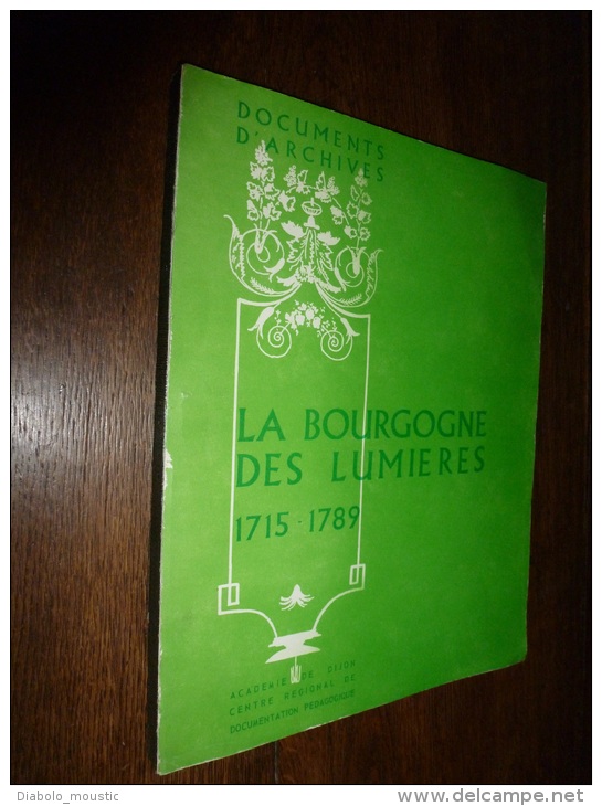 1968 La BOURGOGNE Des Lumières  1715-1789 Par D. Ligou Professeur D'histoire(.. Survol D'une Période Arbitraire Où.. ) - Bourgogne