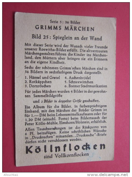 KOLLNFLOCKEN SIND VOLLKORNFLOCKEN GRIMMS MARCHEN  Bild 25 Spieglein An Der Wand Contes De Grimm Allemagne Chromo Image - Sonstige & Ohne Zuordnung