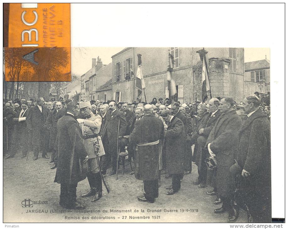 JARGEAU - Inauguration Du Monument De La Grande Guerre 1914-1918 -remise Des Décorations- 27 Novembre 1921 - Jargeau