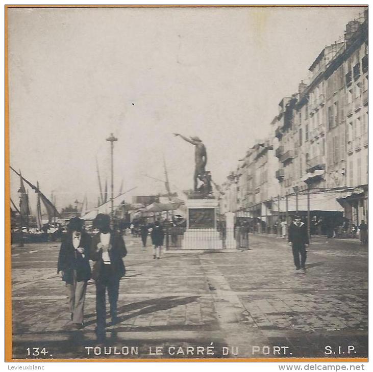 S.I.P./ TOULON/ Le Carré Du Port/    Vers 1905-1915  STE11 - Photos Stéréoscopiques