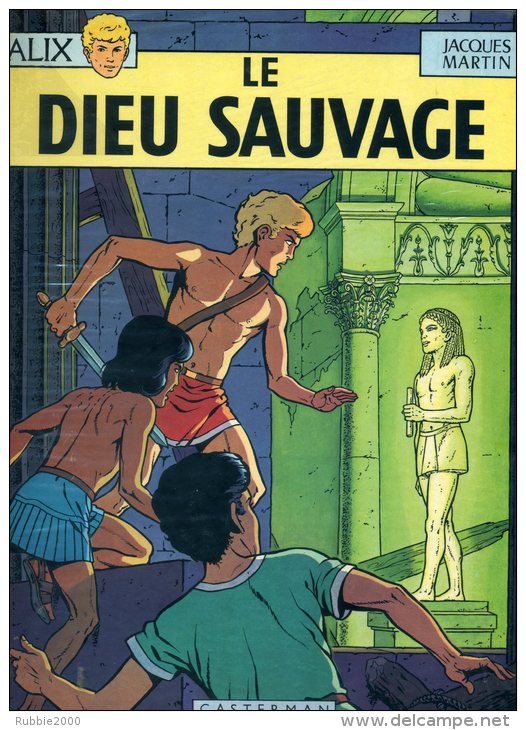 ALIX LE DIEU SAUVAGE PAR JACQUES MARTIN CASTERMAN EDITION 1970 EN TRES BON ETAT - Alix