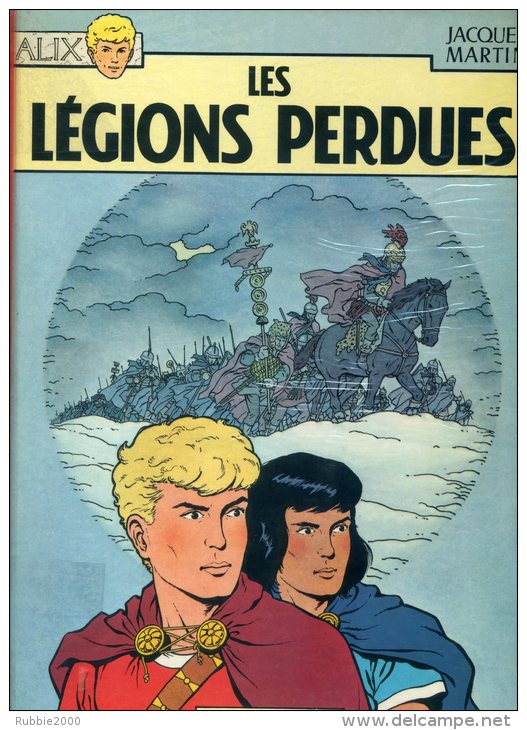 ALIX LES LEGIONS PERDUES PAR JACQUES MARTIN CASTERMAN EDITION 1969 EN TRES BON ETAT - Alix