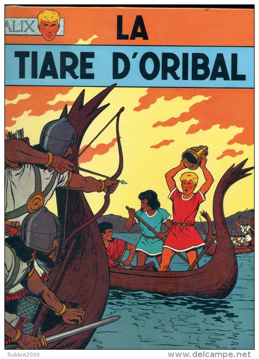 ALIX LA TIARE D ORIBAL PAR JACQUES MARTIN CASTERMAN EDITION 1969 EN TRES BON ETAT - Alix