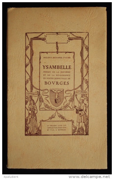 (Cher Berry ) YSAMBELLE Roman De La Réforme Et De La Renaissance Ville De Bourges Helene Renard-Fuchs 1946 - Centre - Val De Loire