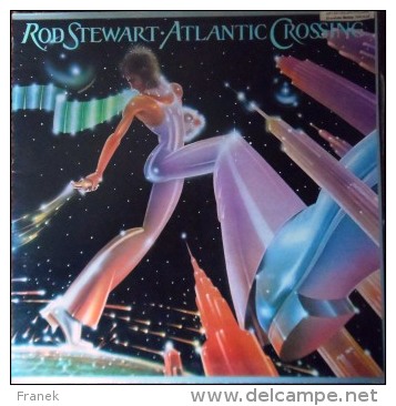 33T Vinyle -  ROD STAWART "Atlantic Crossing" - Disco, Pop