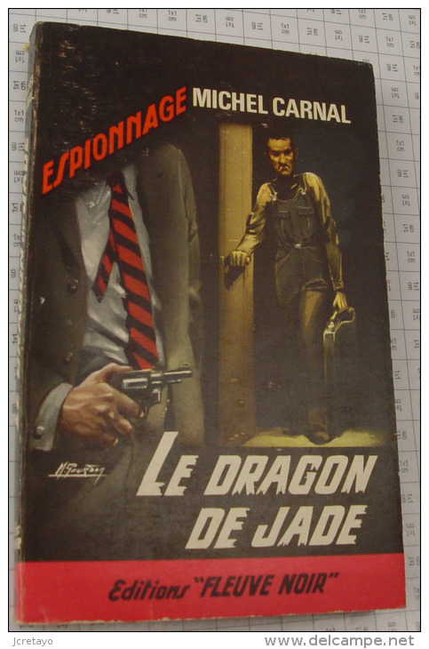 Michel Carnal, Le Dragon De Jade, Fleuve Noir, Couverture Noire Bande Rouge "Espionnage" 1967 - Fleuve Noir