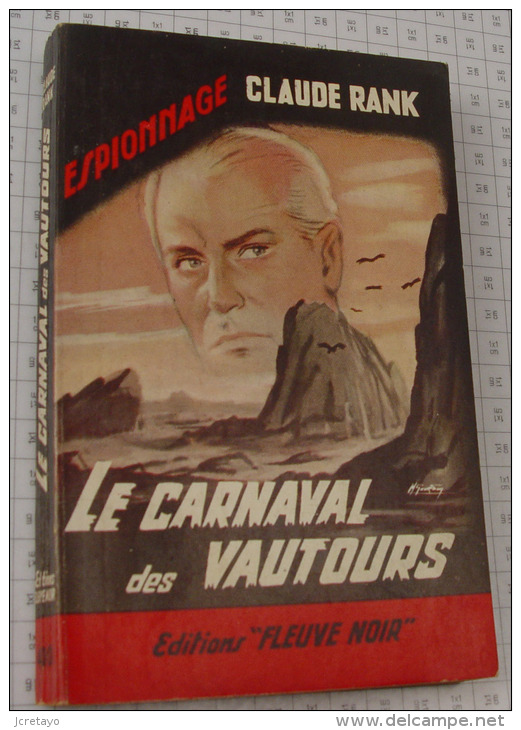 Claude Rank, Le Carnaval Des Vautours, Fleuve Noir, Couverture Noire Bande Rouge "Espionnage" 1963 - Fleuve Noir