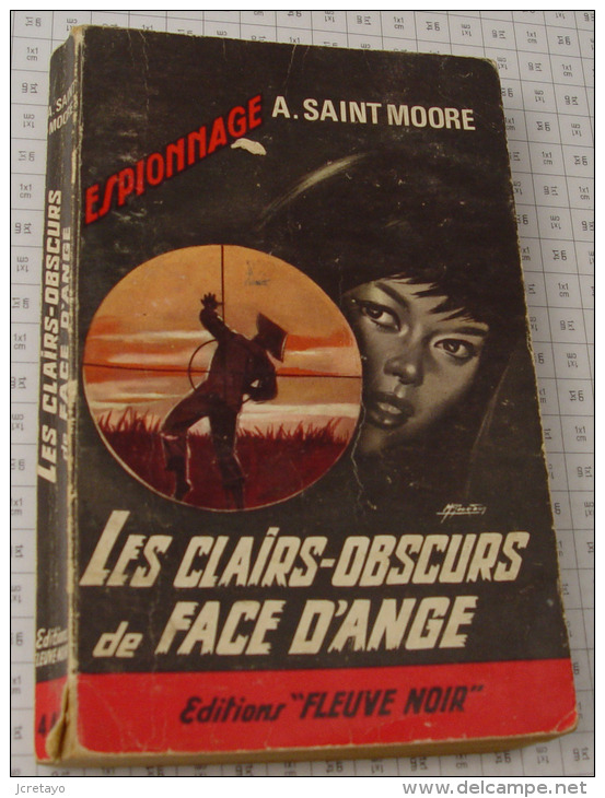 A Saint Moore, Les Clairs Obscurs De Face D'Ange, Couverture Noire Bande Rouge "Espionnage" 1964 - Fleuve Noir