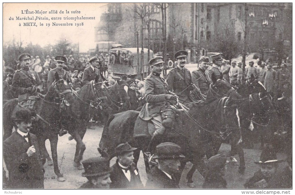 57 METZ L ETAT MAJOR ALLIE DE LA SUITE DU MARECHAL PETAIN ENTE EN TRIOMPHANT A METZ - Metz