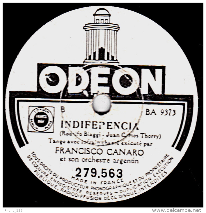 78 Trs - ODEON 279.563 - Etat TB -  FRANCISCO CANARO - PAMPA - INDIFERENCIA - 78 Rpm - Schellackplatten