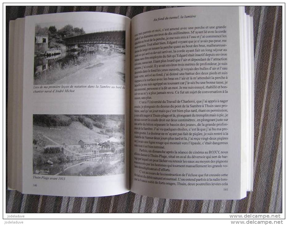 AU FOND DU TUNNEL LA LUMIERE François J Régionalisme Thuin Thudinie Réçits Guerre Parachutiste Congo Afrique - België
