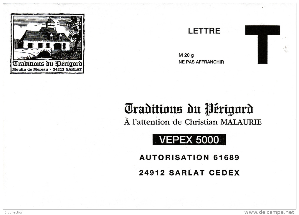 TRADITIONS DU PERIGORG - MOULIN DE MOREAU - 24 SARLAT - ENVELOPPE REPONSE  T - VEPEX 5000 - LETTRE VALIDITE PERMANENTE - Cartas/Sobre De Respuesta T