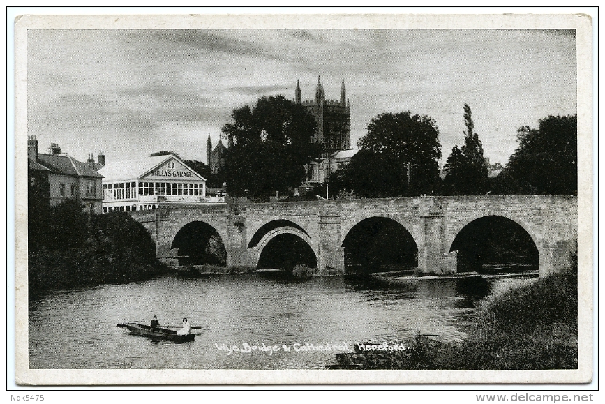 HEREFORD : WYE BRIDGE AND CATHEDRAL - Herefordshire