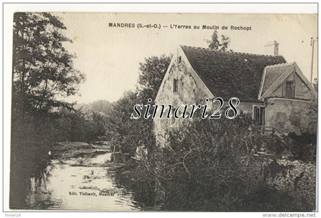 MANDRES - L'YERRES AU MOULIN DE ROCHOPT (MOULIN A EAU) - Mandres Les Roses