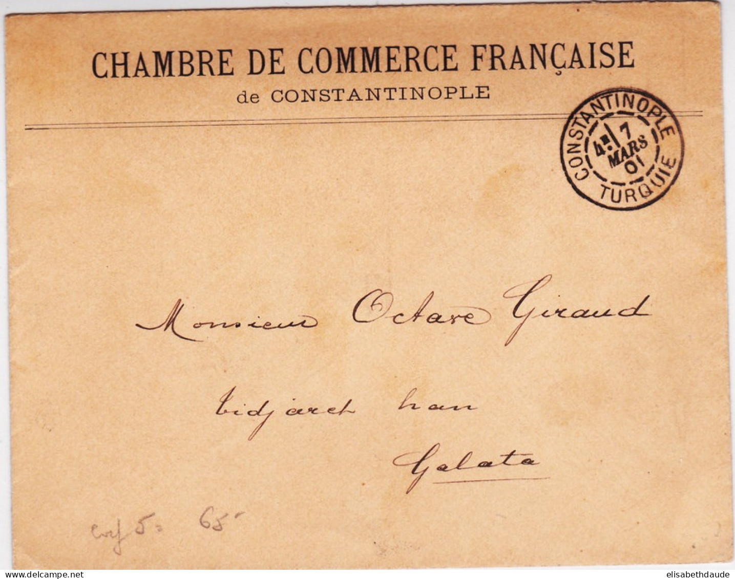 LEVANT - 1901 - LETTRE LOCALE SANS TIMBRE (FRANCHISE ?) De La CHAMBRE De COMMERCE FRANCAISE De CONSTANTINOPLE (TURQUIE) - Brieven En Documenten