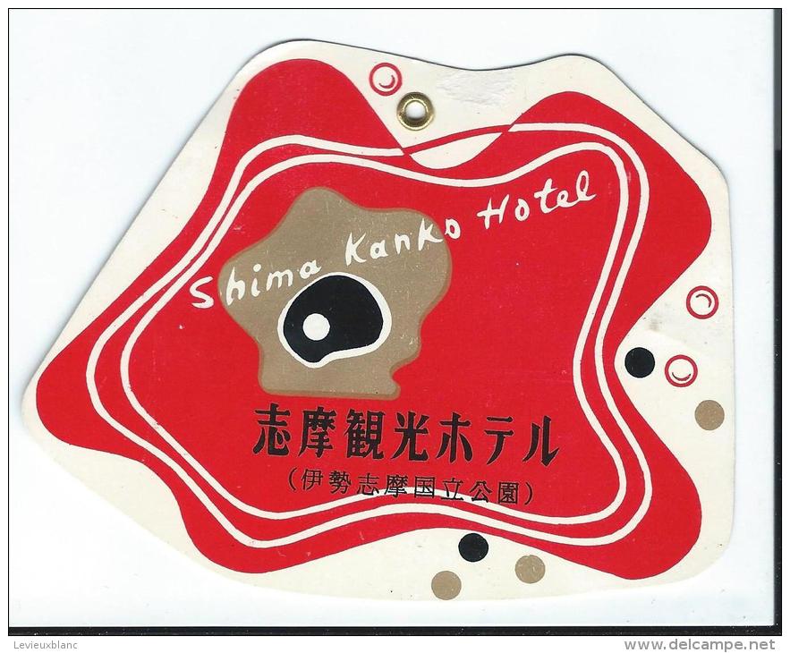 Japon/ Etiquette De Valise/ Shima Kanko Hotell /Japan / Années 1960-1970      JAP15 - Hotel Labels