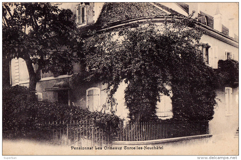 PENSIONNAT LES ORMEAUX CORCELLES - NEUCHÂTEL - C. P. ANCIENNE / VINTAGE ~ 1910 (p-094) - Corcelles