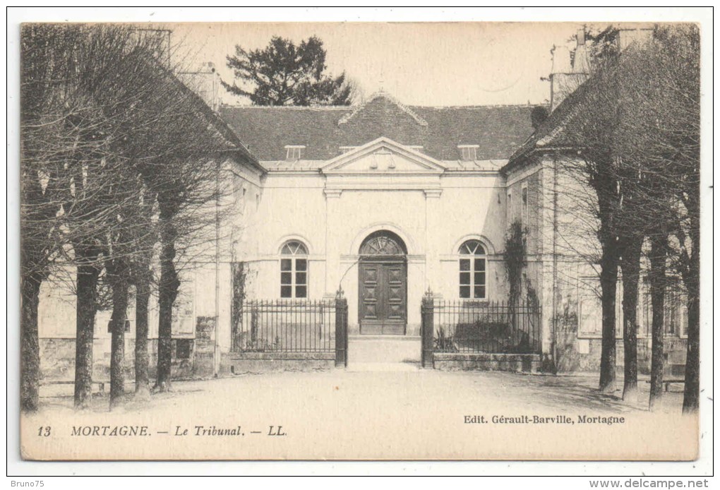 61 - MORTAGNE - Le Tribunal - LL 13 - Mortagne Au Perche