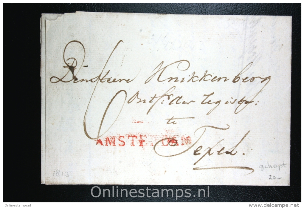 Nederland: Gekapt Dep Stempel Amsterdam Naar Texel 1813, Brief Van Domeinen - ...-1852 Precursori