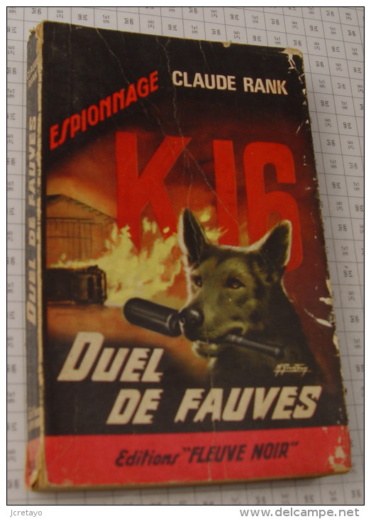 Claude Rank, K16 Duel De Fauves, Fleuve Noir, Couverture Noire Bande Rouge "Espionnage" 1965 - Fleuve Noir
