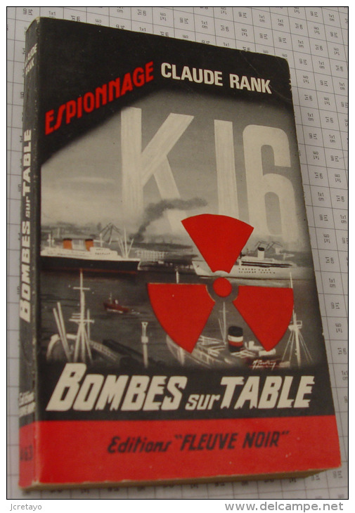 Claude Rank, K16 Bombes Sur Table, Fleuve Noir, Couverture Noire Bande Rouge "Espionnage" 1964 - Fleuve Noir