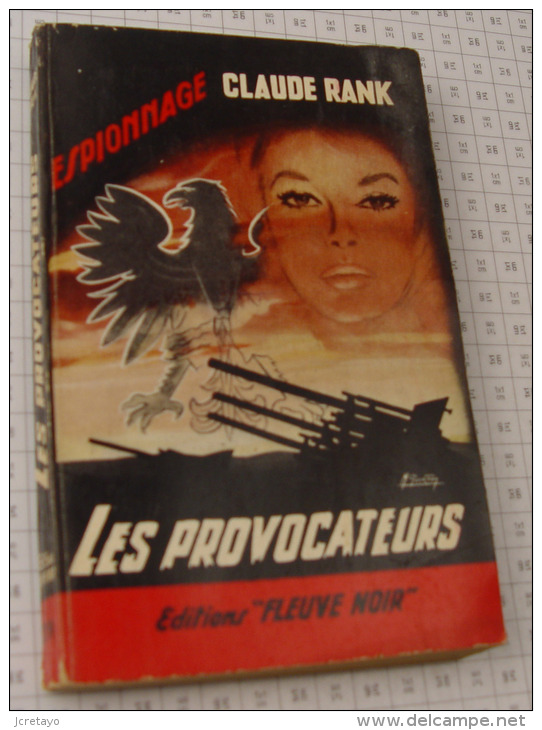 Claude Rank, Les Provocateurs, Fleuve Noir, Couverture Noire Bande Rouge "Espionnage" 1962 - Fleuve Noir