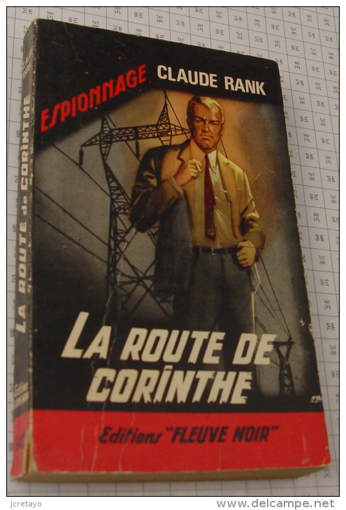 Claude Rank, La Route De Corinthe, Fleuve Noir, Couverture Noire Bande Rouge "Espionnage" 1966 - Fleuve Noir