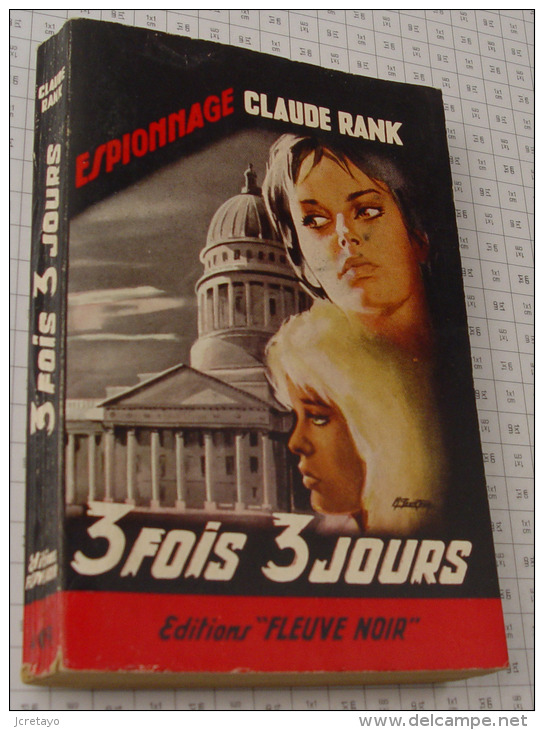 Claude Rank, 3 Fois 3 Jours, Fleuve Noir, Couverture Noire Bande Rouge "Espionnage" 1964 - Fleuve Noir