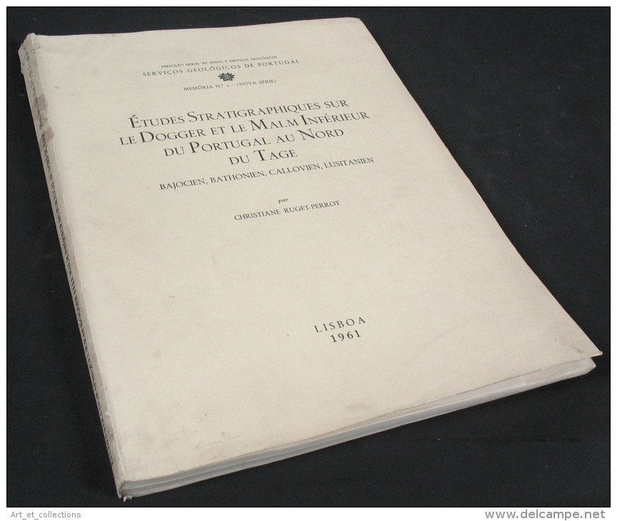 Études Stratigraphiques Sur Le DOGGER Et Le MALM Inférieur Du Portugal Du Nord Du Tage / Lisbonne 1961 - Arqueología