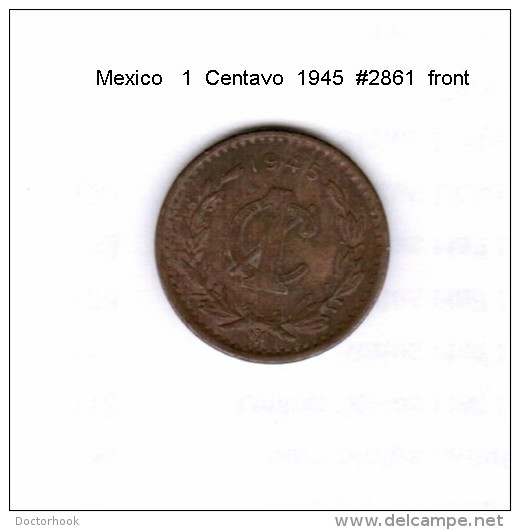 MEXICO    1  CENTAVO  1945  (KM # 415) - Mexico