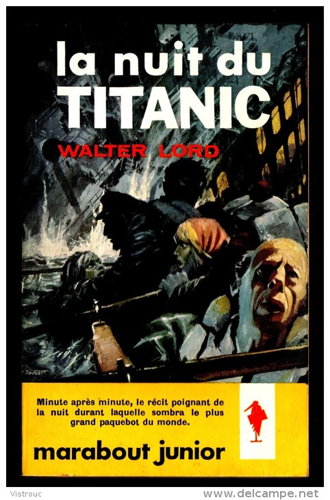 " LA NUIT DU TITANIC ",  Par Walter LORD -  MJ  N° 192. Récit. - Marabout Junior