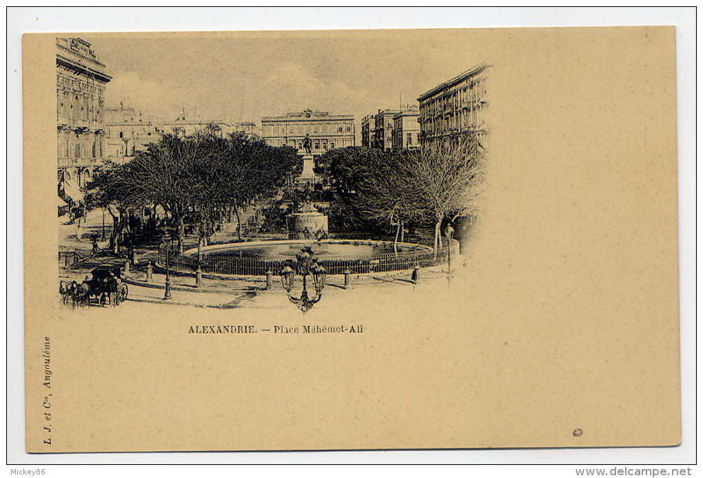 Egypte--ALEXANDRIE--Place Méhémet-Ali  Carte Précurseur  éd L,J & Cie---Belle Carte Précurseur - Alexandria