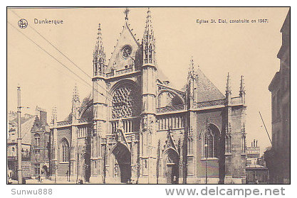 59 - Dunkerque - Eglise St Eloi, Constuite En 1567 - Dunkerque