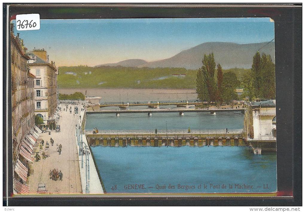 GENEVE - QUAI DES BERGUES ET PONT DE LA MACHINE - TB - Genève