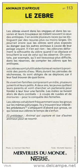 Fiche Cartonnée, NESTLE "Merveilles Du Monde", LE ZEBRE, N° 113, "Animaux D'Afrique" - Cioccolato