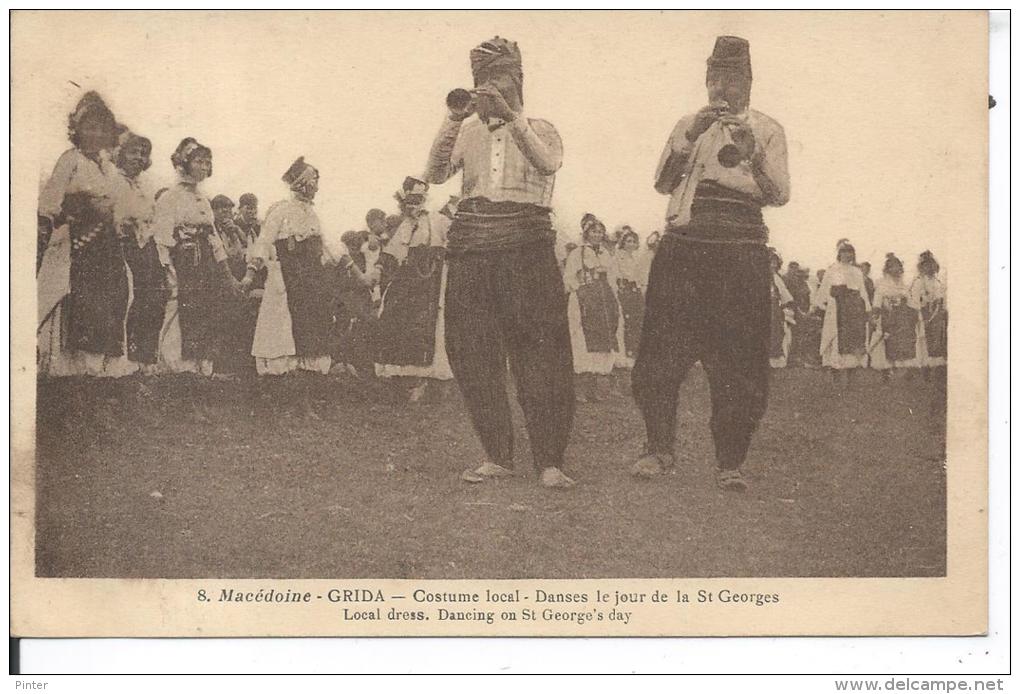 MACEDOINE  - GRIDA - Costume Local, Danses Le Jour De La St Georges - Macédoine Du Nord