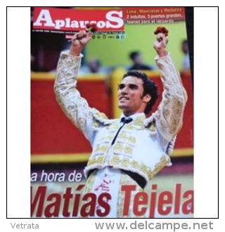 Aplausos, Semanario Taurino (Hebdomadaire Des Corridas, Valencia, Espagne) N° 1639 : Matias Tejela - [3] 1991-Hoy