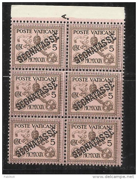 VATICANO VATICAN VATIKAN 1931 TASSE TAXES SEGNATASSE SOPRASTAMPATO OVERPRINTED CENT. 5 MNH BLOCK BLOCCO 6 BEN CENTRATO - Portomarken