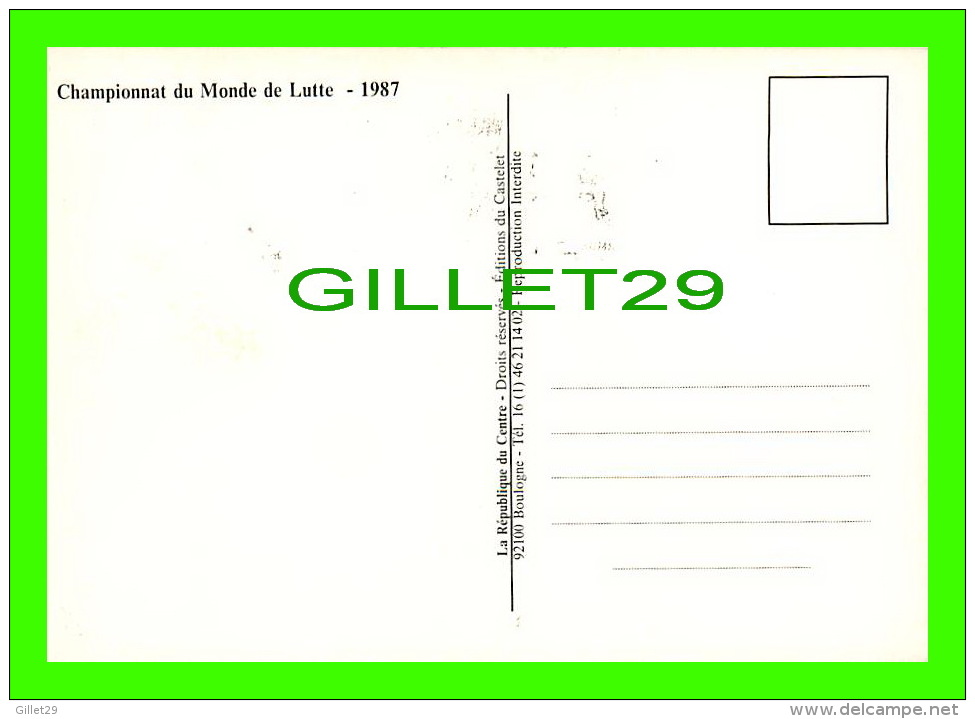 SPORTS, WRESTLING, LUTTE - CHAMPIONNAT DU MONDE DE LUTTE, 1987 - CLERMONT-FERRAND PREMIER JOUR - - Lutte