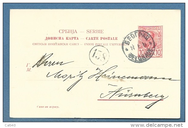 SERBIA  - INTERO   POSTALE   10 Rosso DA BELGRADO  BEOGRAD PER   NURNBERG  - 1903 - Serbia