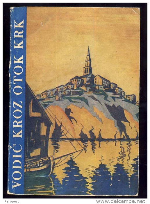 Old Tourist  Guide  Reiseführer     OTOK  KRK        1954.   NA HRVATSKOM JEZIKU - Oko 100 Stranica. - Slawische Sprachen