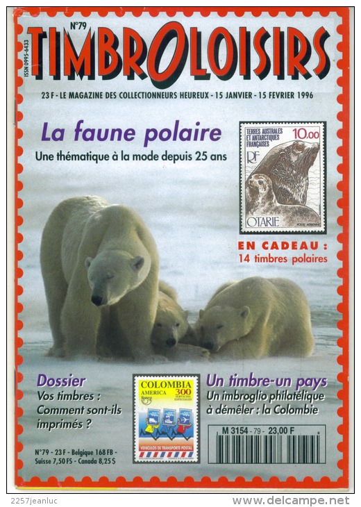 Magasine  100 Pages Timbroloisirs La Faune Polaire N 79 Fevrier 1996 - Französisch (ab 1941)