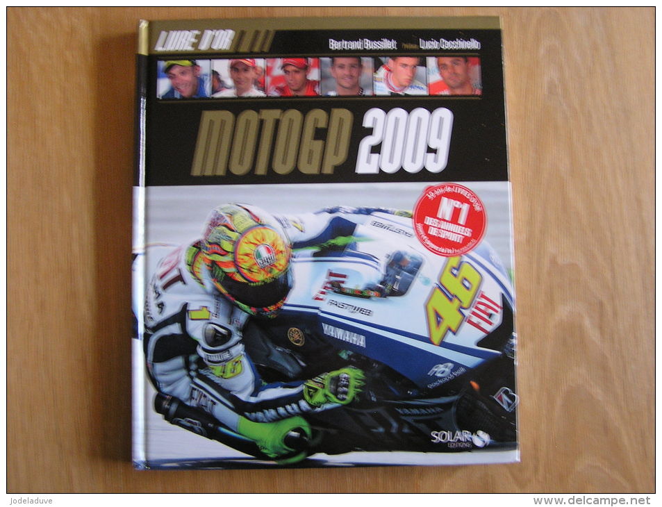 LIVRE D´ OR MOTO GP 2009 Bussillet  Moto Course Grand Prix Championnat 250 CC Rossi Lorenzo Pedroza De Punniet Stoner - Motorrad