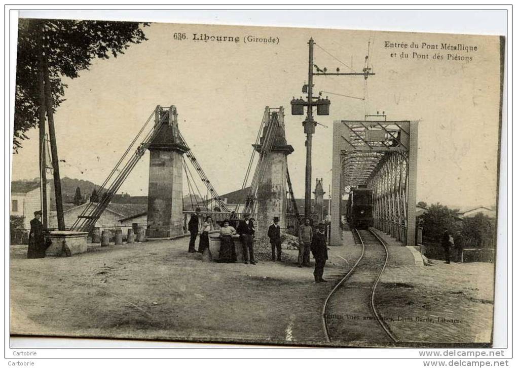 33-LIBOURNE-Entrée Du Pont Métallique,,,,TRAMWAY Voir Cachet Cie Tramways Du Libournais-Atelier - Libourne
