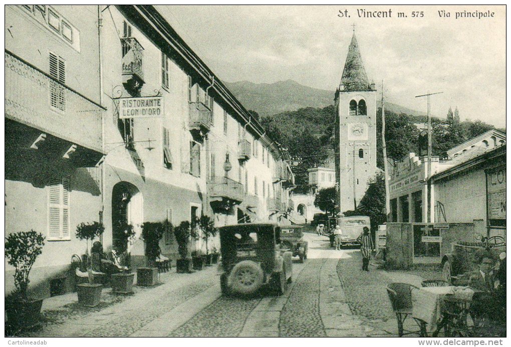 [DC7004] VALLE D'AOSTA - SANT VINCENT - VIA PRINCIPALE - RISTORANTE LEON D'ORO - Viaggiata 1931 - Old Postcard - Altri & Non Classificati