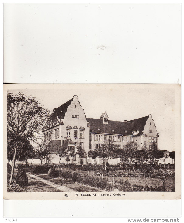 SELESTAT-SCHLETTSTADT (Bas-Rhin) Le Collège Koeberlé - ECOLE - ENSEIGNEMENT   -  VOIR 2 SCANS - - Selestat