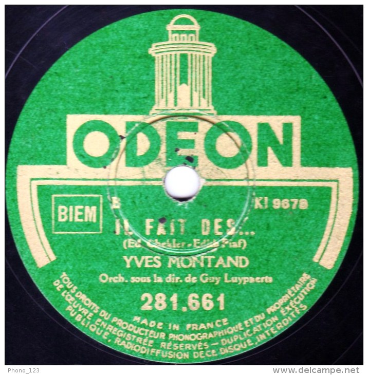 78 Trs - 0DE0N 281.661 - état EX -  YVES MONTAND -  ELLE A - IL FAIT DES ... - 78 Rpm - Schellackplatten