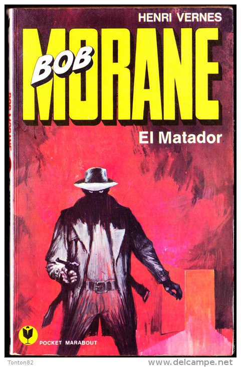 Bob Morane - El Matador - Henri Vernes - Pocket Marabout  133 / 139 - Marabout Junior