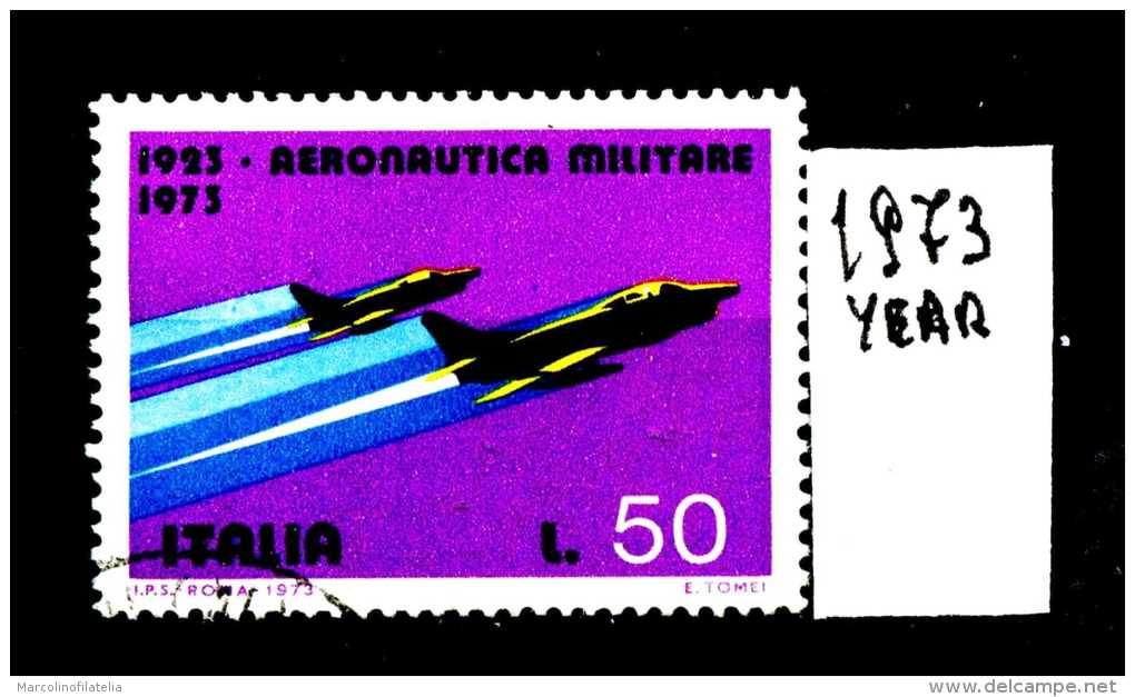 -ITALIA - REPUBBLICA - Singolo - Year 1973 - 50° Aeronautica Militare - Viaggiato - Traveled - Reiste. - 1971-80: Usati